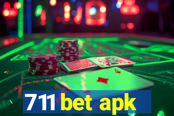 711 bet apk